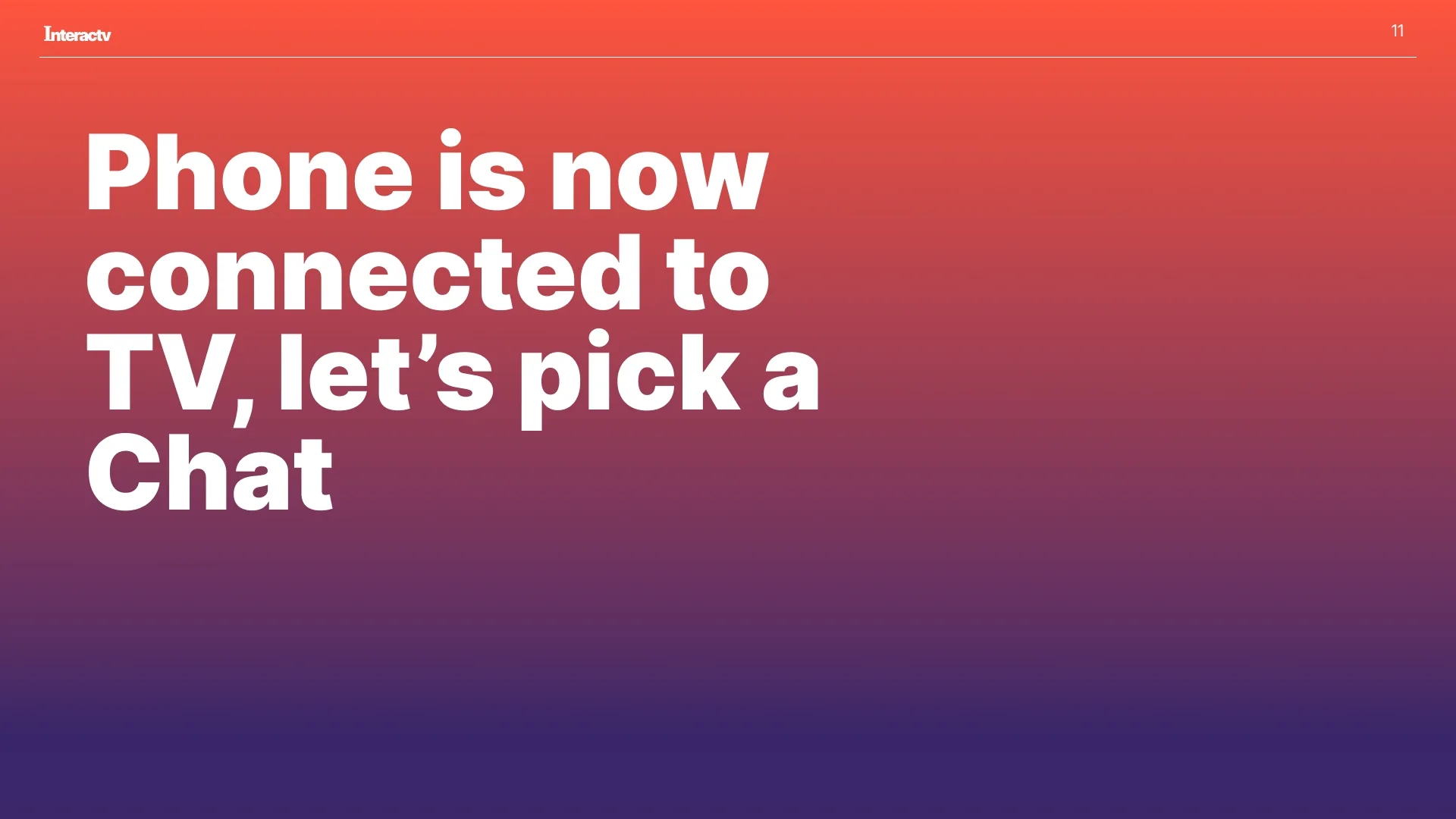 Phone connected to TV and chat selection